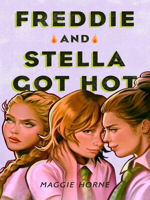 cover image of Freddie and Stella Got Hot